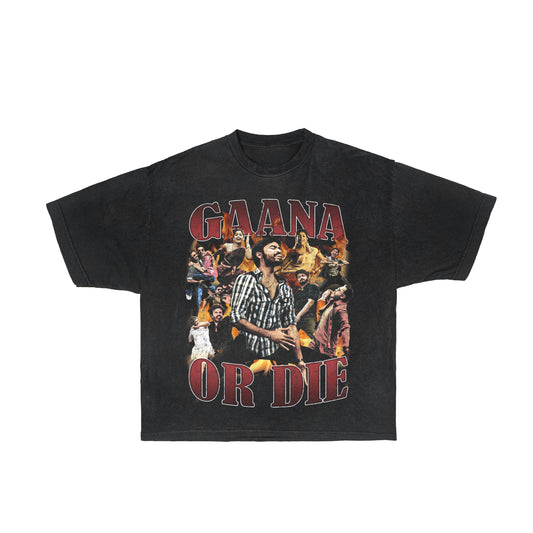 Gaana Or Die 1 Tee (PREORDER)